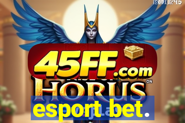esport bet.